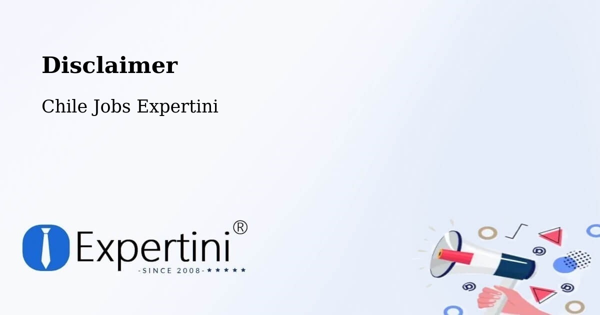 Disclaimer – Llaillay - Chile Jobs Expertini