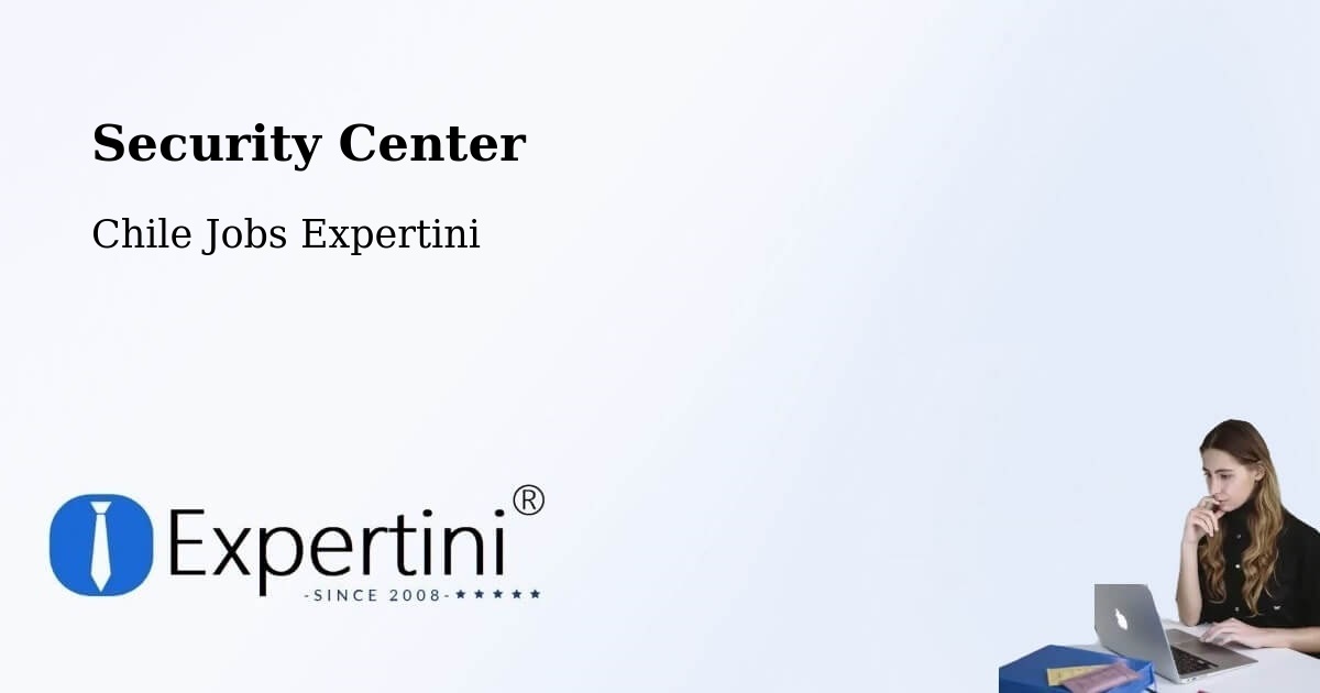 Security & Compliance – Llaillay - Chile Jobs Expertini